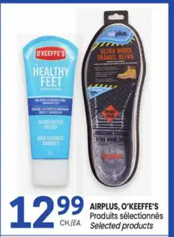 Uniprix AIRPLUS, O'KEEFFE'S Produits sélectionnés/Selected products offer