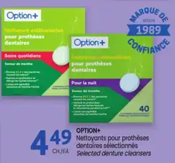 Uniprix OPTION+ Nettoyants pour prothèses dentaires sélectionnés/ Selected denture cleansers offer