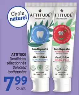 Uniprix ATTITUDE Dentifrices sélectionnés / Selected toothpastes offer