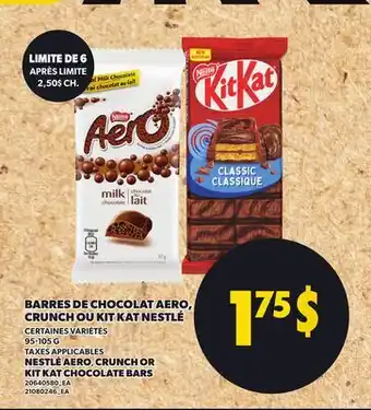 Provigo BARRES DE CHOCOLAT AERO, CRUNCH OU KIT KAT NESTLÉ | NESTLÉ AERO,, CRUNCH OR KIT KAT CHOCOLATE BARS offer