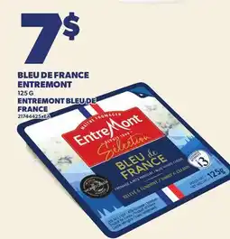 Provigo BLEU DE FRANCE ENTREMONT | ENTREMONT BLEU DE FRANCE offer