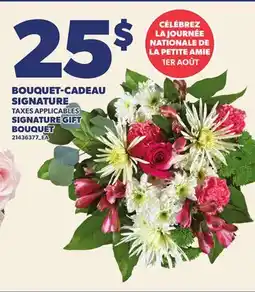 Provigo BOUQUET-CADEAU SIGNATURE | SIGNATURE GIFT BOUQUET offer