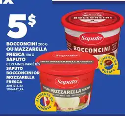 Provigo BOCCONCINI, 200 G OU MAZZARELLA FRESCA, 190 G SAPUTO | SAPUTO BOCCONCINI OR MOZZARELLA FRESCA offer