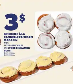 Provigo BRIOCHES À LA CANNELLE FAITES EN MAGASIN | IN-STORE CINNAMON BUNS, 4 UN offer