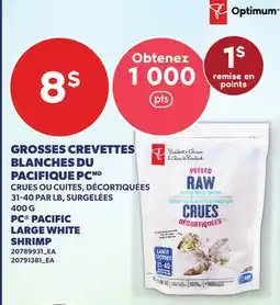 Provigo GROSSES CREVETTES BLANCHES DU PACIFIQUE PC | PC PACIFIC LARGE WHITE SHRIMP offer