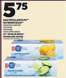 Provigo EAU PÉTILLANTE PC OU MENU BLEU | PC OR BLUE MENU SPARKLING WATER offer