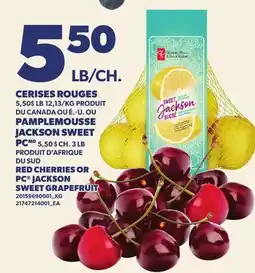 Provigo CERISES ROUGES OU PAMPLEMOUSSE JACKSON SWEET PC, 3 LB | RED CHERRIES OR PC JACKSON SWEET GRAPEFRUIT offer