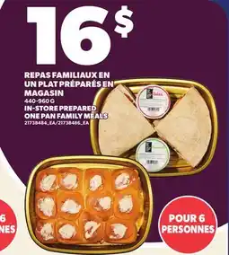 Provigo REPAS FAMILIAUX EN UN PLAT PRÉPARÉS EN MAGASIN | IN-STORE PREPARED ONE PAN FAMILY MEALS offer