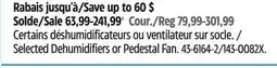 Canadian Tire Selected Dehumidifiers or Pedestal Fan offer