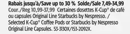 Canadian Tire Selected K-Cup Coffee Pods or Starbucks by Nespresso Original Line Capsules offer
