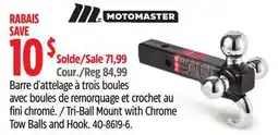 Canadian Tire MotoMaster Tri-Ball Mount with Chrome Tow Balls and Hook offer