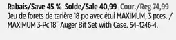 Canadian Tire MAXIMUM 3-Pc 18 Auger Bit Set with Case offer