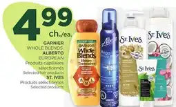 Proxim GARNIER WHOLE BLENDS, ALBERTO EUROPEAN Selected hair products ST. IVES Selected products offer