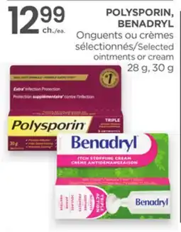 Proxim POLYSPORIN, BENADRYL Selected ointments or cream offer