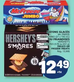 Marché Bonichoix Mr. FREEZE JUMBO or HERSHEY'S S'MORES TREATS OR FROZEN TREATS offer