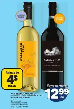 Marché Bonichoix VIN BLANC OU ROUGE WALLAROO TRAIL OU SMOKY BAY offer
