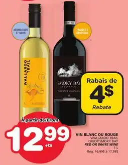 Marches Tradition WALLAROO TRAIL OR SMOKY BAY RED OR WHITE WINE offer