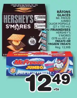 Marches Tradition MR. FREEZE JUMBO 27 × 150 mL, POPSICLE Frozen Treats, HERSHEY'S S'MORES Treats 578 or 651 g offer