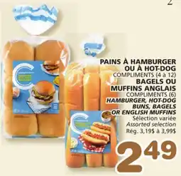 Marches Tradition COMPLIMENTS (4 à 12) HAMBURGER, HOT-DOG BUNS, BAGELS OR COMPLIMENTS (6) ENGLISH MUFFINS offer
