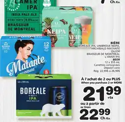 Marches Tradition BORÉALE IPA, UNIBROUE NEIPA, ARCHIBALD MATANTE OR BRASSEUR DE MONTRÉAL L'AMER IPA BEER offer