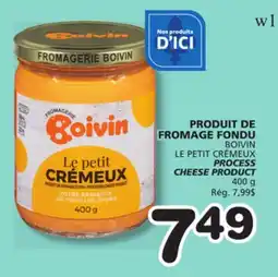 Marches Tradition BOIVIN LE PETIT CRÉMEUX PROCESS CHEESE PRODUCT offer