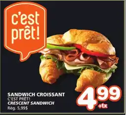 Marches Tradition C'EST PRÊT! CRESCENT SANDWICH offer