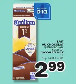 Marches Tradition QUÉBON OR SEALTEST CHOCOLATE MILK offer