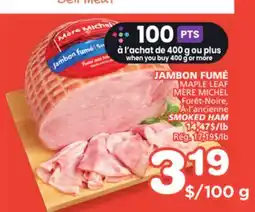 Marches Tradition MAPLE LEAF MÈRE MICHEL SMOKED HAM offer