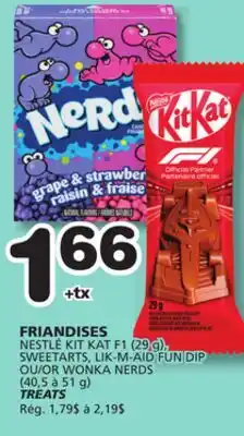 Marches Tradition NESTLÉ KIT KAT F1 (29 g), SWEETARTS, LIK-M-AID FUN DIP OR WONKA NERDS (40,5 to 51 g) TREATS offer