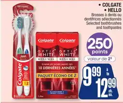 Jean Coutu COLGATE, HELLO Selected toothbrushes and toothpastes offer