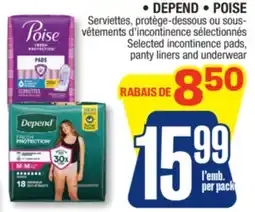 Jean Coutu DEPEND, POISE Selected incontinence pads, panty liners and underwear offer