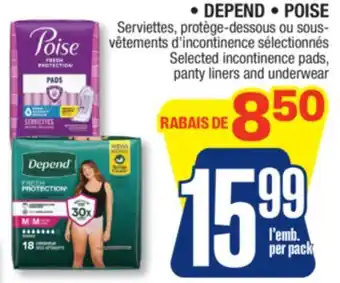 Jean Coutu DEPEND, POISE Selected incontinence pads, panty liners and underwear offer