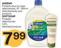Brunet AVEENO Produits pour le corps sélectionnés, 97 - 354 ml, SOFTSOAP Produits sélectionnés 1,47 L offer
