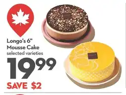 Garden Foods Longo's 6" Mousse Cake offer