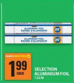 Food Basics SELECTION ALUMINIUM FOIL offer