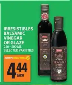 Food Basics IRRESISTIBLES BALSAMIC VINEGAR OR GLAZE offer