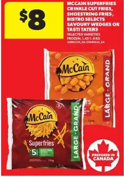 Atlantic Superstore Mccain superfries crinkle cut fries, shoestring fries, bistro selects savoury wedges or tastitaters offer