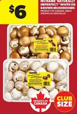 Atlantic Superstore Naturally imperfect white or brown mushrooms offer