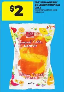 Atlantic Superstore T&t strawberry or lemon tropical cake offer