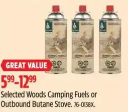 Canadian Tire Selected Woods Camping Fuels or Outbound Butane Stove offer
