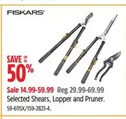 Canadian Tire FISKARS Selected Shears, Lopper and Pruner offer