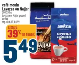 Marché Adonis CAFÉ MOULU LAVAZZA OU NAJJAR | LAVAZZA OR NAJJAR GROUND COFFEE offer