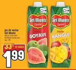 Marché Adonis JUS DE NECTAR DEL MONTE | DEL MONTE NECTAR JUICE offer