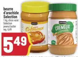 Marché Adonis BEURRE D'ARACHIDE SELECTION | SELECTION PEANUT BUTTER offer