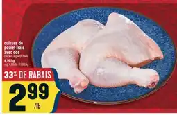 Marché Adonis CUISSES DE POULET FRAIS AVEC OS | CHICKEN LEG WITH BACK offer