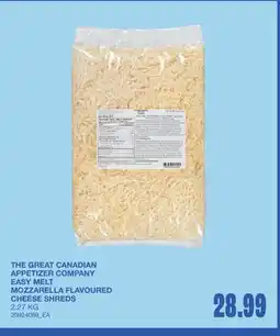 Wholesale Club THE GREAT CANADIAN APPETIZER COMPANY EASY MELT MOZZARELLA FLAVOURED CHEESE SHREDS offer