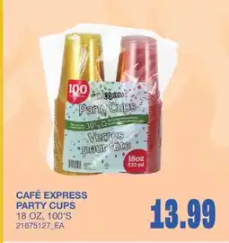 Wholesale Club CAFÉ EXPRESS PARTY CUPS, 18 OZ, 100'S offer