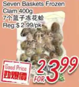 Foody Mart Seven Baskets Frozen Clam offer