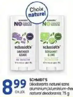 Uniprix SCHMIDT'S Déodorants naturel sans aluminium/Aluminium-free CHEA natural deodorants offer