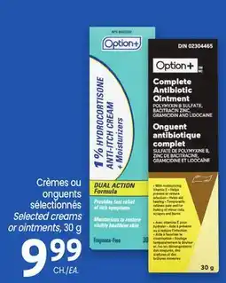 Uniprix Option+ Crèmes ou onguents sélectionnés/ Selected creams or ointments offer